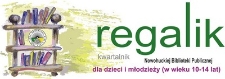 Regalik : kwartalnik Nowohuckiej Biblioteki Publicznej, nr 1/2012