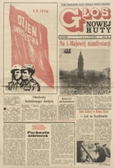Głos Nowej Huty 1974. 05. 04, nr 18